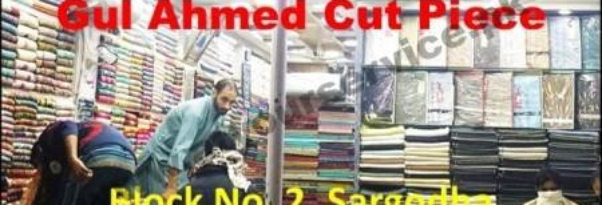 Gul Ahmed Cut Piece – Block 2, Sargodha
