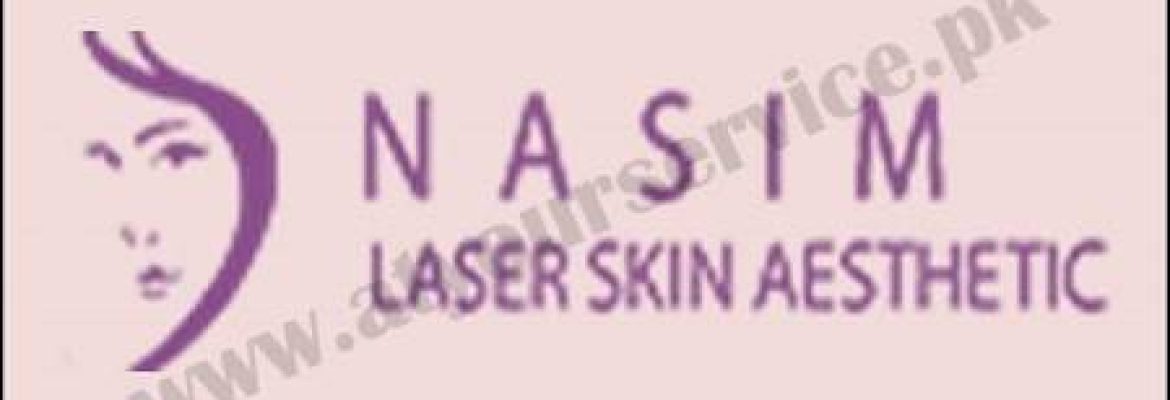 Nasim Skin Laser & Aesthetic Center – Black H, Johar Town, Lahore