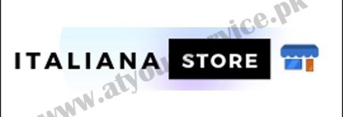 Italiana Store | Online Shopping Store