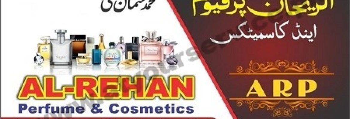 Al Rehan Perfume & Cosmetics – Imam Bara, Degree College Road, Rawalpindi
