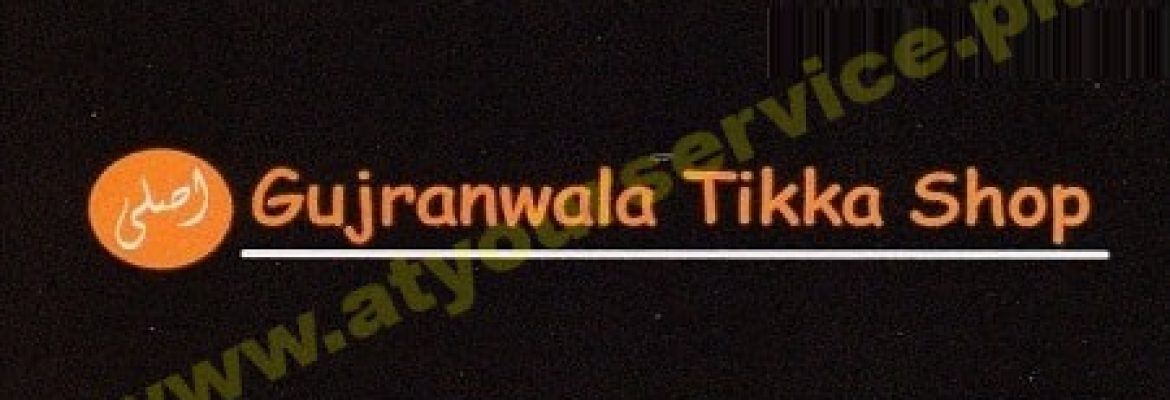 Gujranwala Tikka Shop – Main Boulevard, Madina Town, Faisalabad