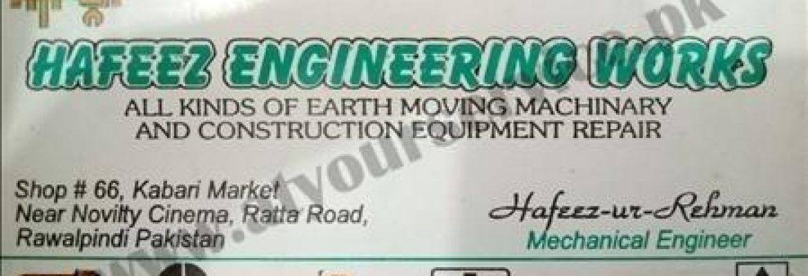Hafeez Engineering Works – Kabari Market, Ratta Road, Rawalpindi