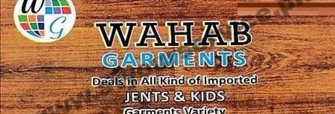 Wahab Garments – New Anarkali, Douglaspura, Faisalabad