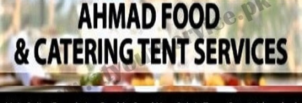 Ahmad Food & Catering Services – Main Double Road, National Police Foundation, Islamabad