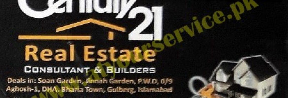 Century 21 Real Estate, Consultant & Builders – Shahzeb Plaza, Shalimar Road, Soan Garden, Islamabad