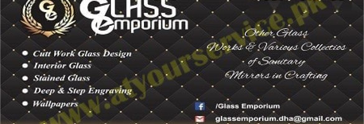 Glass Emporium – Gondlanwala Road, Gujranwala