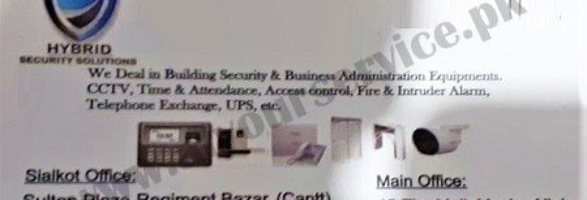 Hybrid Security Solution – Sultan Plaza, Regiment Bazar, Cantt, Sialkot