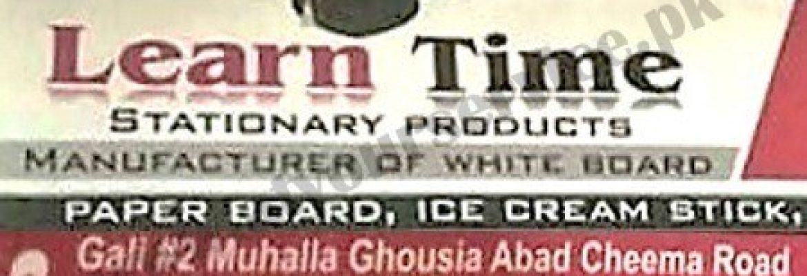 Learn Time Stationery Products – Cheema Road, Ghousia Abad, Gujranwala