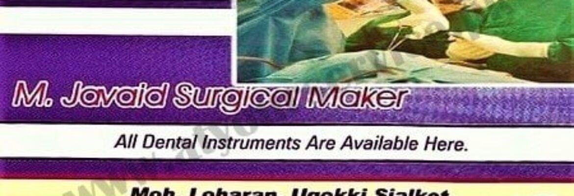 M Javaid Surgical Maker – Mohallah Loharan, Ugoki, Sialkot