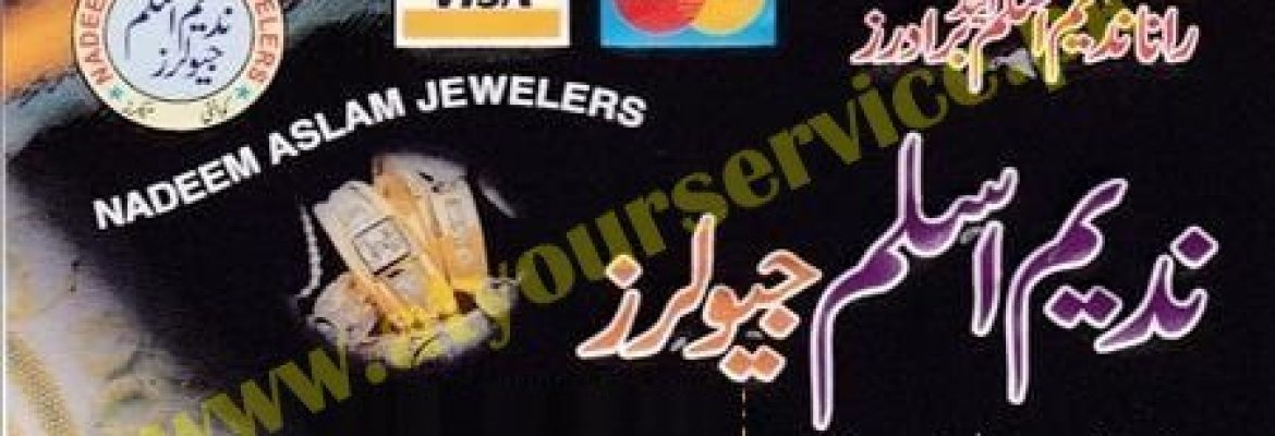 Nadeem Aslam Jewellers – Satyana Road, Faisalabad