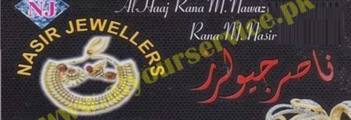 Nasir Jewellers – Raja Chowk, Rail Bazar, Faisalabad