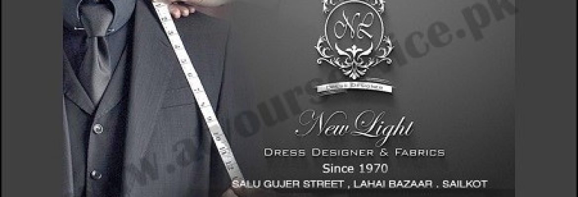 New Light Tailors & Cloth House – Lahai Bazar, Sialkot