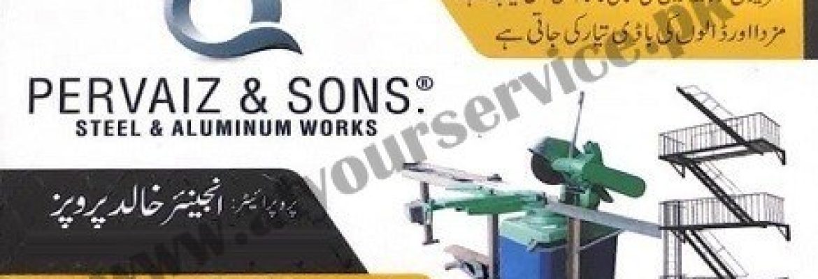 Pervaiz & Sons (Steel & Aluminium Works) – Eminabad Mor, GT Road, Gujranwala