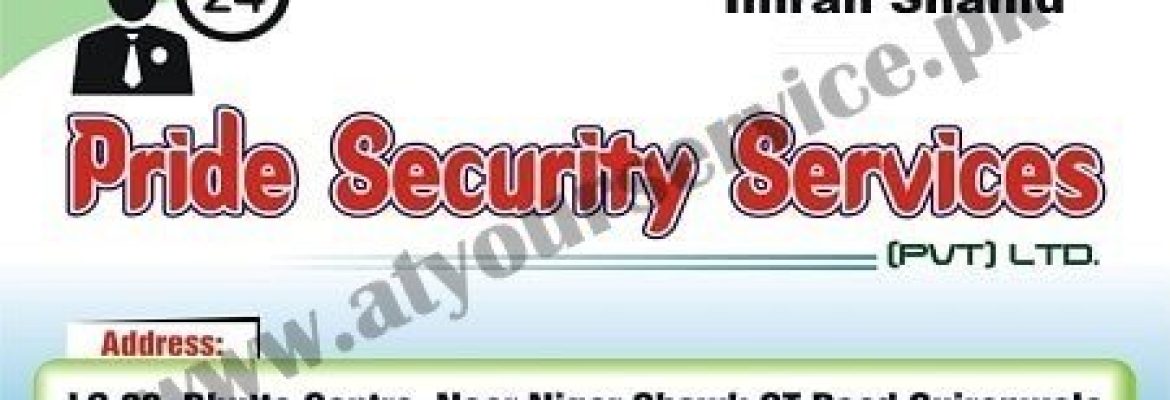 Pride Security Services – Bhutta Centre, GT Road, Gujranwala