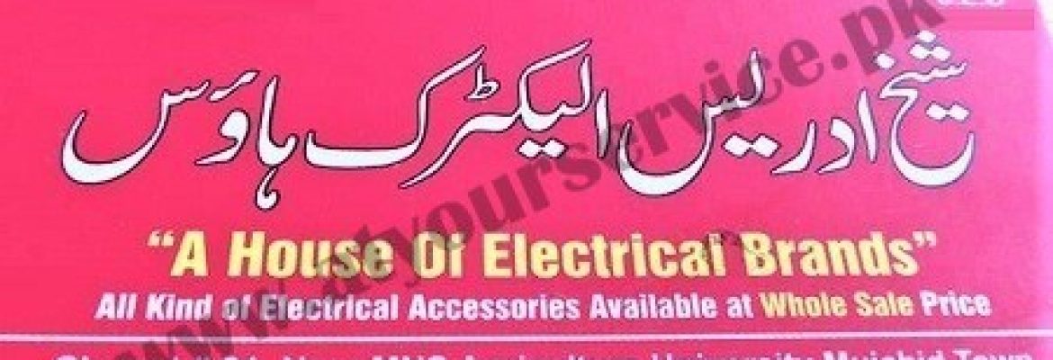 Sheikh Idrees Electric House – Commercial Market, Chungi No. 21, Mujahid Town, Multan
