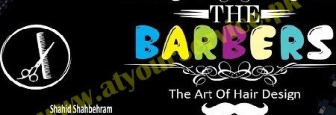 The Barbers – Railway Phatak, Mill Road, Chishtian