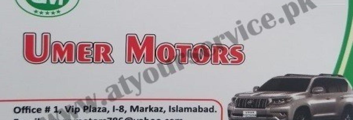 Umer Motors – VIP Plaza, I-8 Markaz, Islamabad
