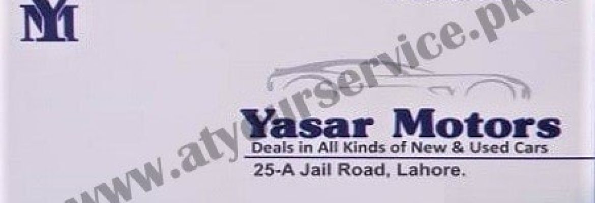Yasar Motors – Jail Road, Lahore