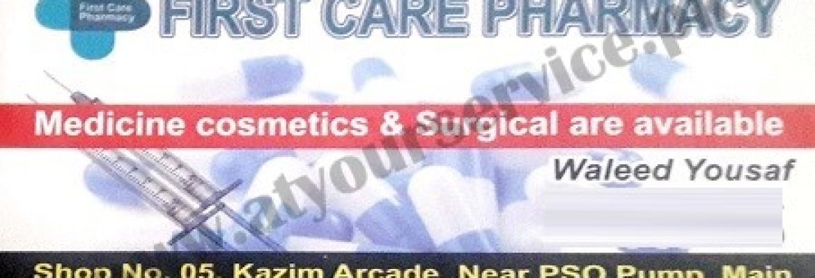 First Care Pharmacy – Kazim Arcade, Soan Avenue, Soan Garden, Islamabad