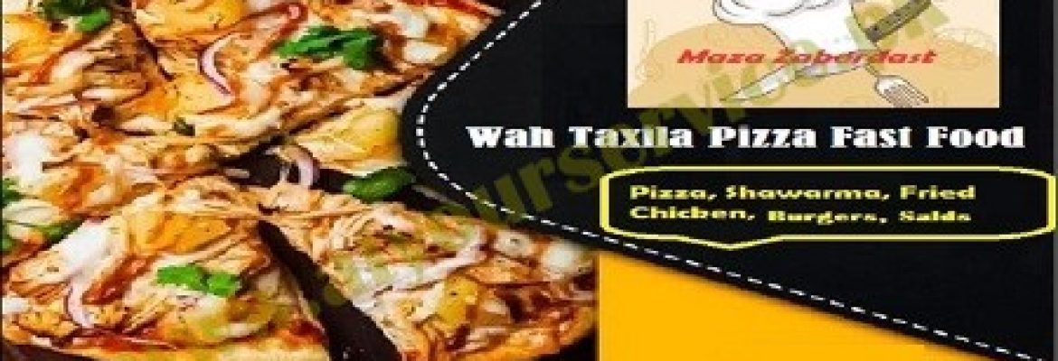 Wah Taxila Pizza Fast Food