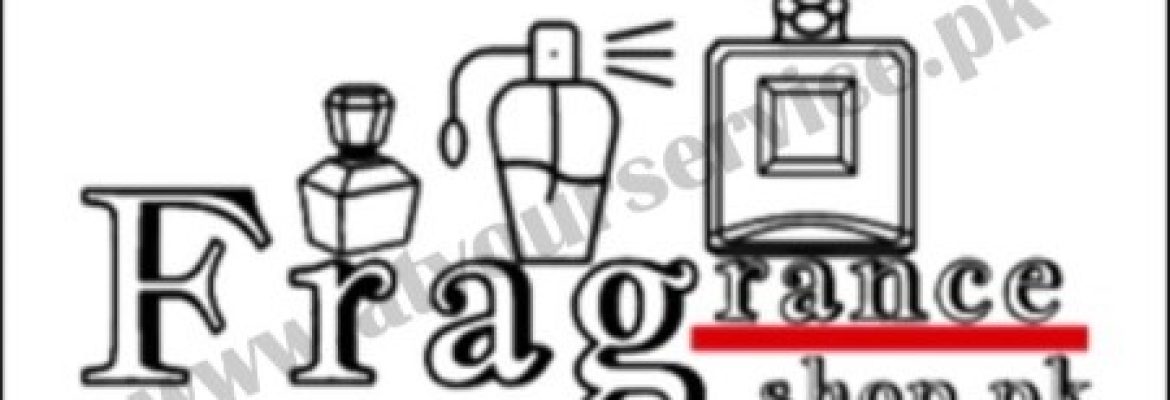 Fragrance Shop in Model Town Lahore