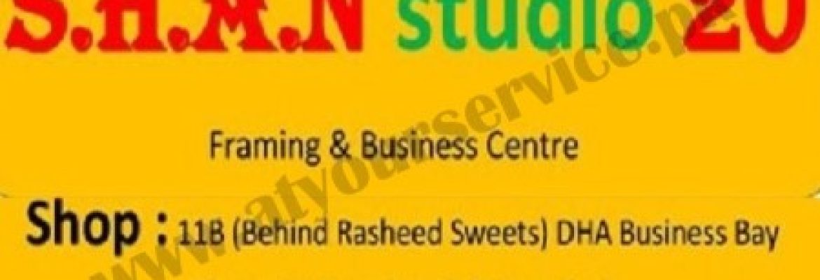 Shan Studio 20 – Framing & Business Centre – Phase 7, Bahria Town, Rawalpindi