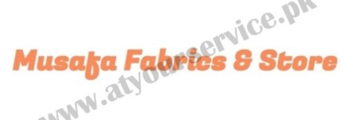 Musafa Fabrics & Store