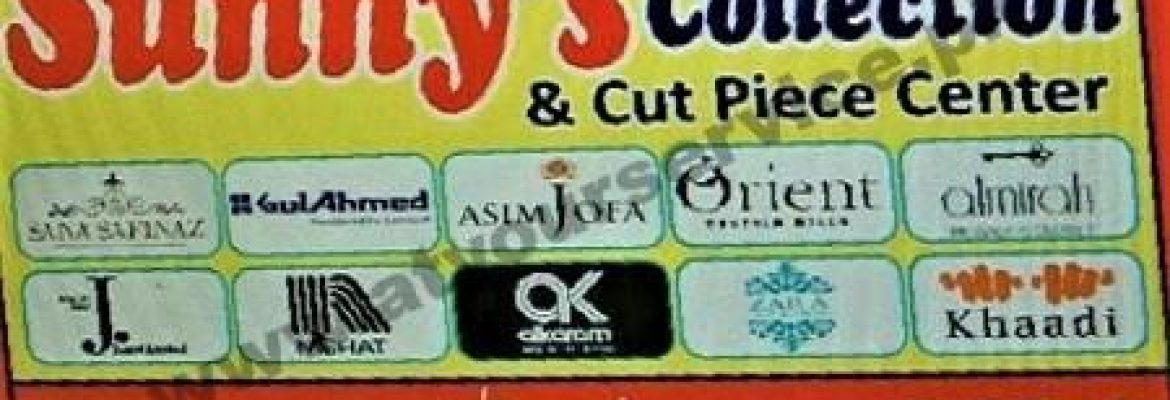 Sunny’s Collection & Cut Piece Center – China Centre, Rehman Abad, Murree Road, Rawalpindi