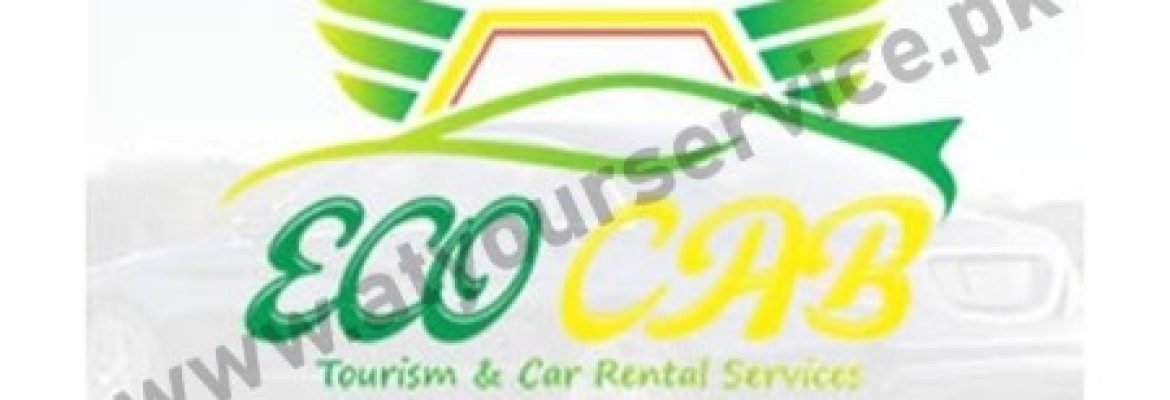 ECO CAB – Tourism & Car Rental Services in Lahore