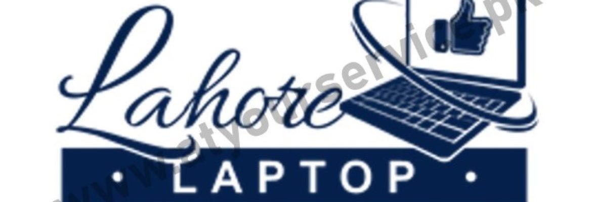 Lahore Laptop – Used Laptop Price in Lahore Pakistan