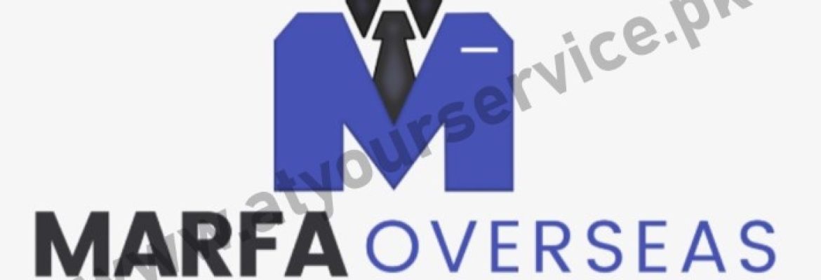 Marfa Overseas – Overseas Employment Agency in Gujrat